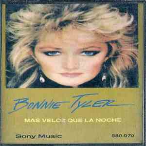 Bonnie Tyler - Mas Veloz Que La Noche