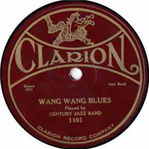 Century Jazz Band - Wang Wang Blues / Weary Blues