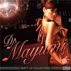 DJ Mayumi - Party Up Collection