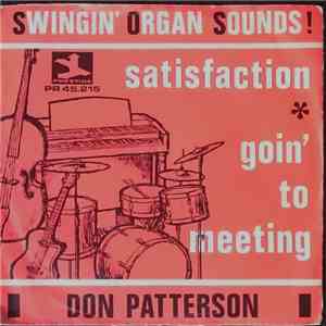 Don Patterson - Satisfaction/Goin' To Meeting