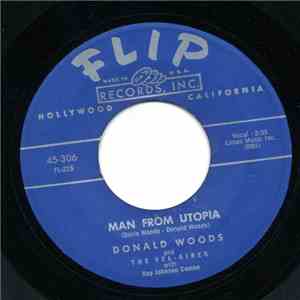 Donald Woods And The Vel-Aires With Ray Johnson Combo - Man From Utopia / D ...