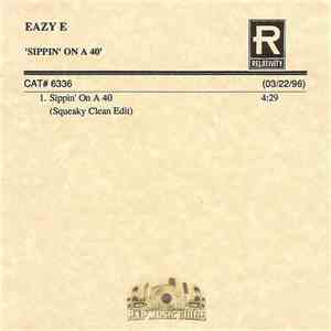 Eazy E - Sippin' On A 40