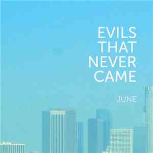 Evils That Never Came - June