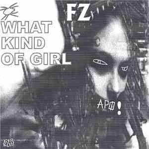 FZ - What Kind Of Girl