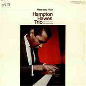 Hampton Hawes Trio - Here And Now