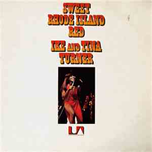 Ike And Tina Turner - Sweet Rhode Island Red
