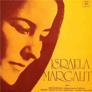 Israela Margalit - Moussorgsky: Pictures From An Exhibition / Chopin: Scher ...