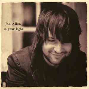 Jon Allen  - In Your Light