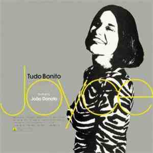 Joyce featuring João Donato - Tudo Bonito