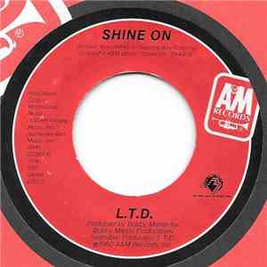 L.T.D. - Shine On