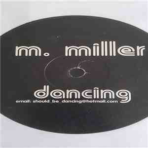 M. Miller - Dancing