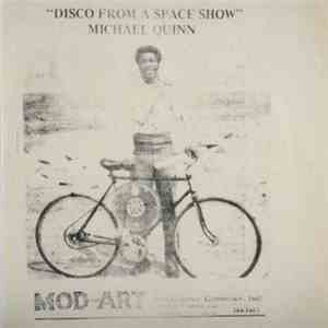 Michael Quinn  - Disco From A Space Show / I'll Let You Go