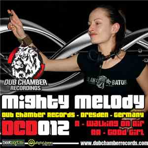 Mighty Melody - Walking On Air / Good Girl