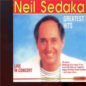 Neil Sedaka - Greatest Hits (Live In Concert)