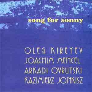 Олег Киреев, Joachim Mencel, Arkadi Ovrutski, Kazimierz Jonkisz - Song for  ...