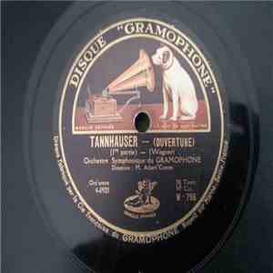 Orchestre Symphonique Du Gramophone - Tannhauser - (Ouverture)