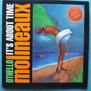 Othello Molineaux - It's About Time