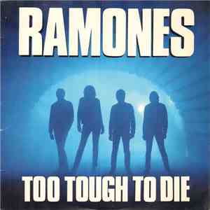 Ramones - Too Tough To Die