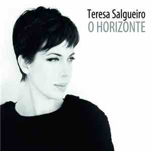 Teresa Salgueiro - O Horizonte
