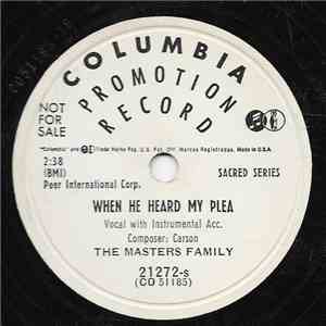 The Masters Family - When He Heard My Plea / God Owns It All