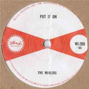 The Wailers - Put It On / Love Won't Be Mine