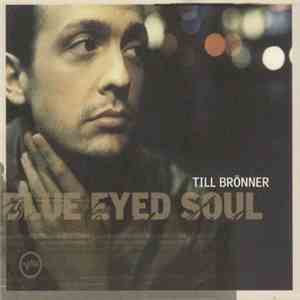 Till Brönner - Blue Eyed Soul