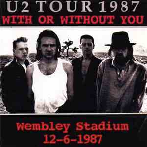 U2 - With Or Without You (Wembley 87)