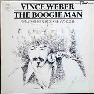 Vince Weber - The Boogie Man - Piano Blues & Boogie Woogie