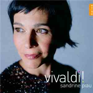 Vivaldi, Sandrine Piau - Vivaldi!