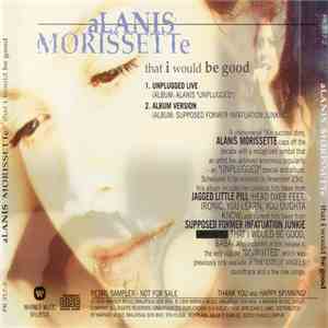 Alanis Morissette - That I Would Be Good