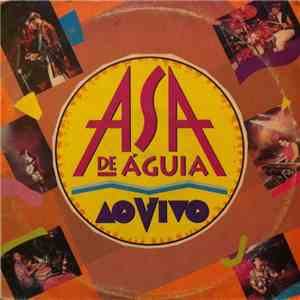 Asa De Águia - Ao Vivo
