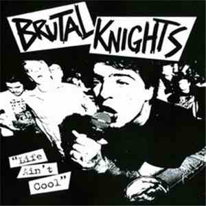 Brutal Knights - Life Ain't Cool