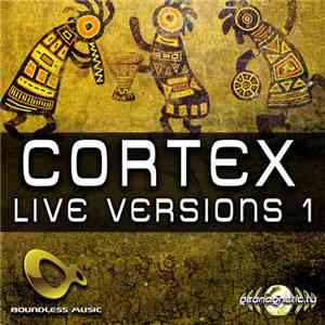 Cortex  - Live Versions 1