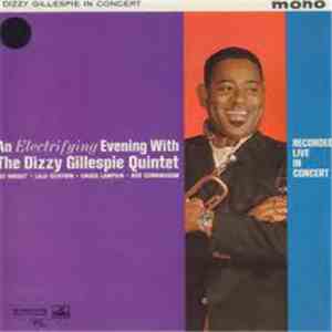 Dizzy Gillespie Quintet - An Electrifying Evening With The Dizzy Gillespie Quintet