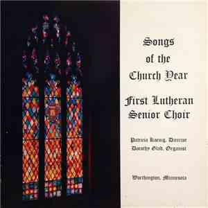First Lutheran Senior Choir, Worthington, MN - Songs Of The Church Year