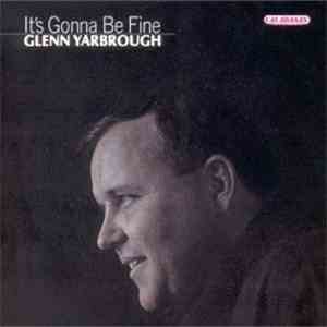 Glenn Yarbrough - It's Gonna Be Fine