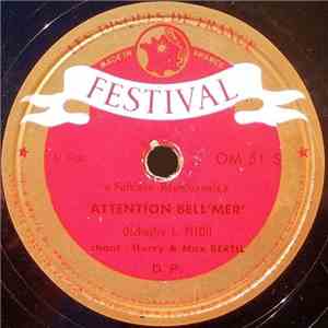 Harry & Max Bertil, Orchestre L. Pitou - Au Revoir Doudou / Attention Bell' ...