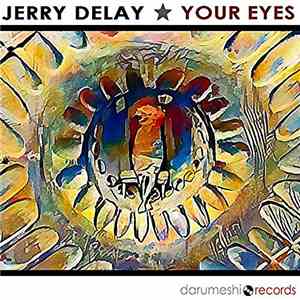 Jerry Delay - Your Eyes