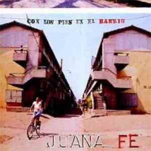Juana Fe - Con Los Pies En El Barrio