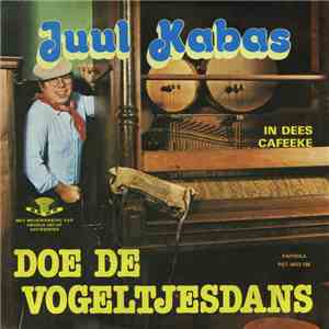 Juul Kabas - Doe De Vogeltjesdans