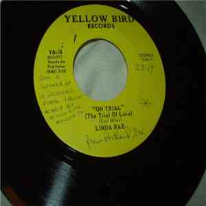 Linda Rae - On Trial (The Trial Of Love) / I'll Always Be Blue