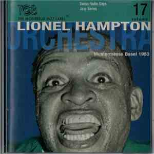 Lionel Hampton Orchestra - Mustermesse Basel 1953