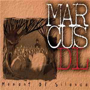 Marcus DL - Moment Of Silence