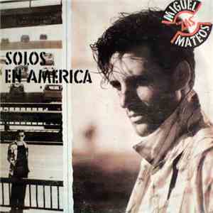 Miguel Mateos - Zas - Solos En America