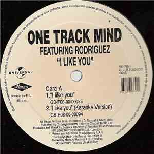 One Track Mind  Featuring Rodriguez  - I Like You