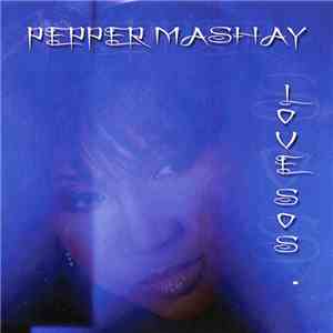 Pepper Mashay - Love S.O.S.