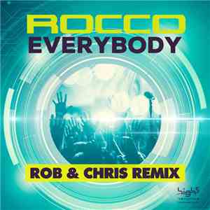 Rocco - Everybody (Rob & Chris Remix)