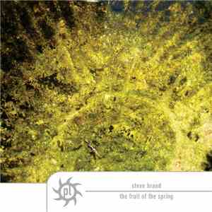 Steve Brand - The Fruit Of The Spring