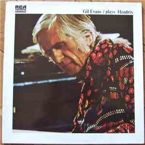 The Gil Evans Orchestra - Plays Hendrix