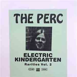 The Perc - Electric Kindergarten - Rarities Vol. 2